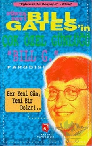 Dünya Devi Bill Gates’in Çok Özel Günlüğü – Bill Gates – Aksoy Yayıncılık kitap kapağı