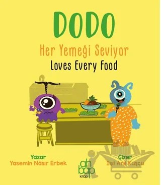 Dodo Her Yemeği Seviyor / Dodo Loves Every Food – Yasemin Nasır Erbek – Ahbap Kitap kitap kapağı
