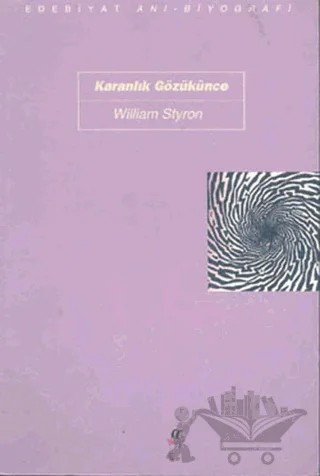 Karanlık Gözükünce – William Styron – Oğlak Yayıncılık kitap kapağı