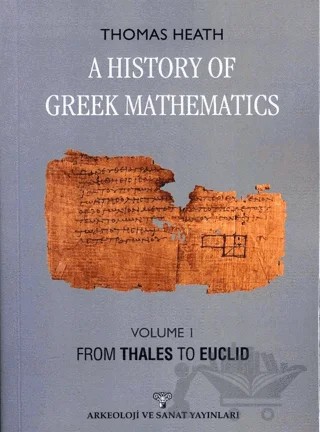 A History Of Greek Mathematics – Thomas Heath – Arkeoloji ve Sanat Yayınları kitap kapağı