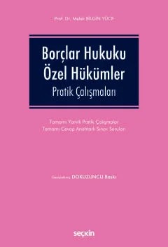 Borçlar Hukuku Özel Hükümler Pratik Çalışmaları – Melek Bilgin Yüce – Seçkin Yayıncılık kitap kapağı