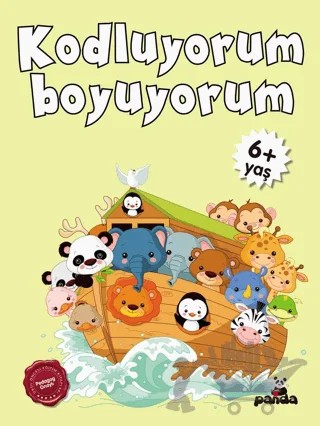6 Yaş Kodluyorum Boyuyorum – Kolektif – Beyaz Panda Yayınları kitap kapağı