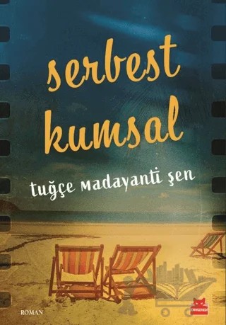 Serbest Kumsal – Tuğçe Madayanti Şen – Kırmızı Kedi Yayınevi kitap kapağı