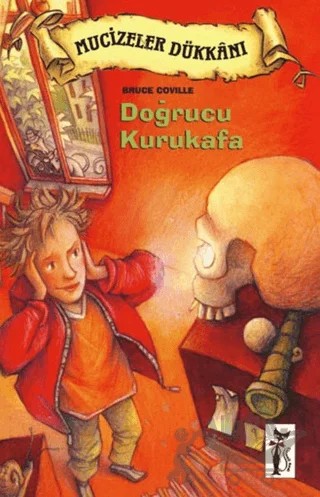 Doğrucu Kurukafa – Bruce Coville – Çizmeli Kedi Yayınları kitap kapağı