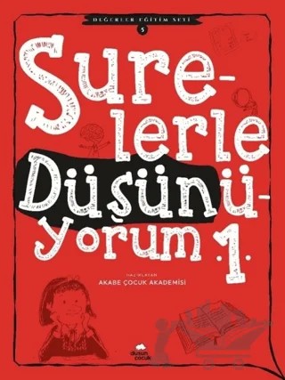 Surelerle Düşünüyorum 1 - Değerler Eğitimi Seti 5 – Kolektif – Düşün Yayıncılık kitap kapağı