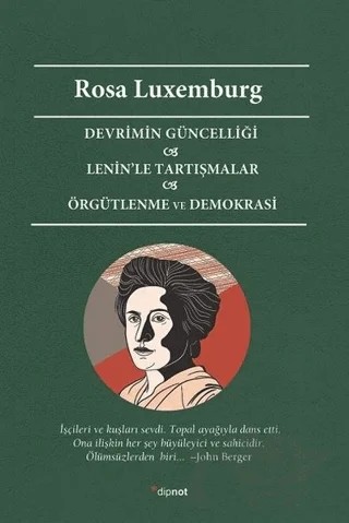 Devrimin Güncelliği - Lenin’le Tartışmalar - Örgütlenme ve Demokrasi – Rosa Luxemburg – Dipnot Yayınları kitap kapağı