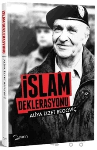 İslam Deklarasyonu – Aliya İzzetbegoviç – Yarın Yayınları kitap kapağı
