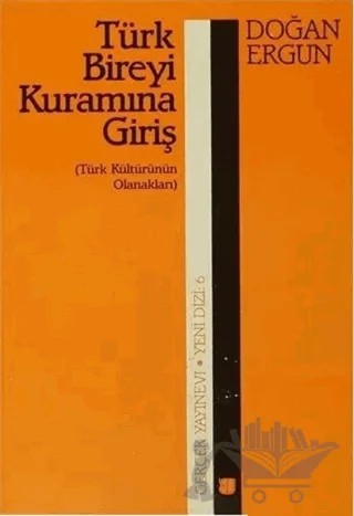 Türk Bireyi Kuramına Giriş – Doğan Ergün – Art Basın Yayın Hizmetleri kitap kapağı