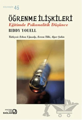 Öğrenme İlişkileri : Eğitimde Psikanalitik Düşünce – Biddy Youell – Bağlam Yayınları kitap kapağı