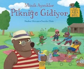 Minik Ayıcıklar Pikniğe Gidiyor – Heather Maisner – 1001 Çiçek Kitaplar kitap kapağı