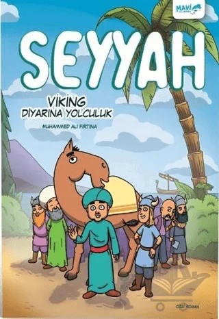 Seyyah - Viking Diyarına Yolculuk – Muhammed Ali Fırtına – Mavi Uçurtma Yayınları kitap kapağı