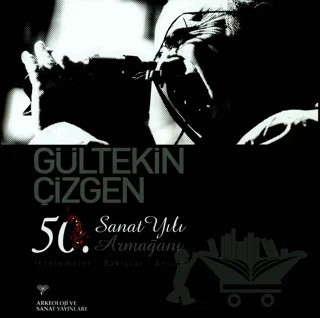 Gültekin Çizgen 50.Sanat Yılı Armağanı – Kolektif – Arkeoloji ve Sanat Yayınları kitap kapağı