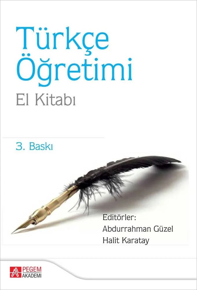 Türkçe Öğretimi El Kitabı – Abdurrahman Güzel, Asiye Duman, Bayram Baş, Bilginer ONAN – Pegem Akademi Yayıncılık kitap kapağı