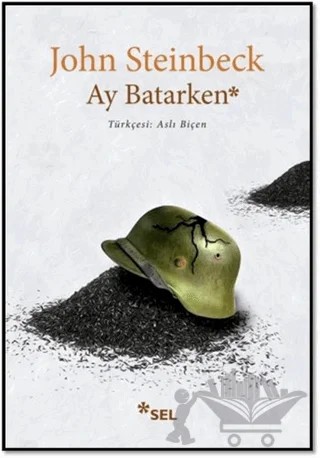 Ay Batarken – John Steinbeck – Sel Yayıncılık kitap kapağı