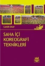 Saha İçi Koreografi Teknikleri – Caner Onay – Nobel Yayın kitap kapağı