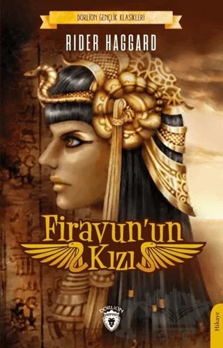 Firavunun Kızı – H. Rider Haggard – Dorlion Yayınları kitap kapağı