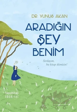 Aradığın Şey Benim – Yunus Akan – Hayykitap kitap kapağı