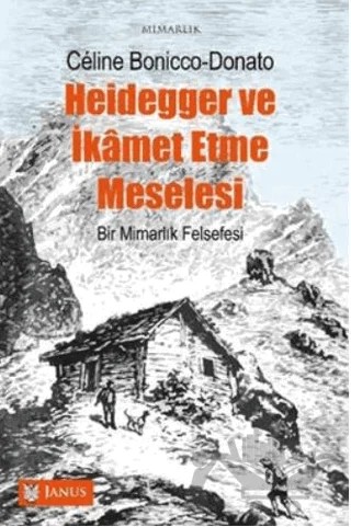 Heidegger ve İkamet Etme Meselesi – Celine Bonicco -Donato – Janus kitap kapağı