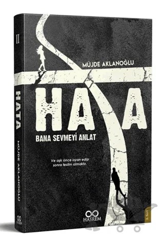 Hata - Bana Sevmeyi Anlat – Müjde Aklanoğlu – Hasrem Yayınları kitap kapağı