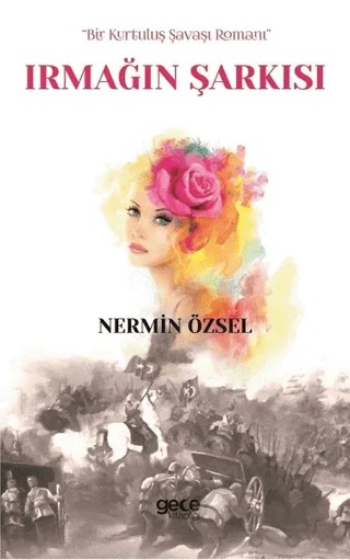 Irmağın Şarkısı – Nermin Özsel – Gece Kitaplığı kitap kapağı