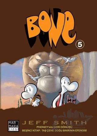 Bone 5: Phoney'nin Geri Dönüşü - Taş Çene - Doğu Sınırının Efendisi – Jeff Smith – Marmara Çizgi kitap kapağı