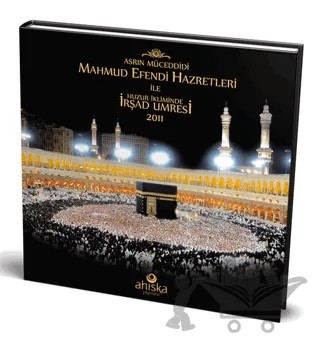 Mahmud Efendi Hazretleri ile Huzur İkliminde İrşad Umresi – Ahıska Neşir Heyeti – Ahıska Yayınevi kitap kapağı