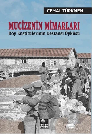 Mucizenin Mimarları – Cemal Türkmen – Kaynak Yayınları kitap kapağı
