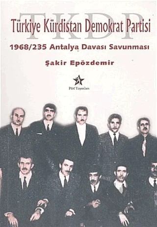 Türkiye Kürdistan Demokrat Partisi 1968 / 235 Antalya Davası Savunması – Şakir Epözdemir – Peri Yayınları kitap kapağı