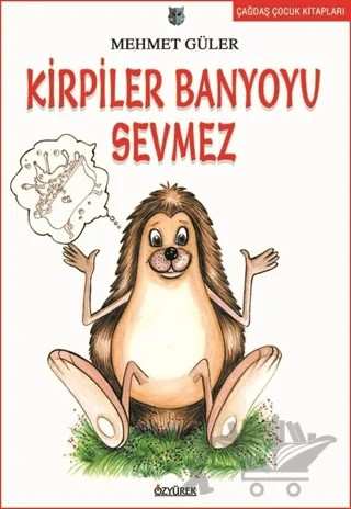 Kirpiler Banyoyu Sevmez – Mehmet Güler – Özyürek Yayınları kitap kapağı