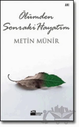 Ölümden Sonraki Hayatım – Metin Münir – Doğan Kitap kitap kapağı