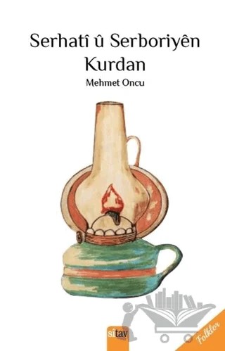 Serhati u Serboriyen Kurdan – Mehmet Öncü – Sitav Yayınevi kitap kapağı