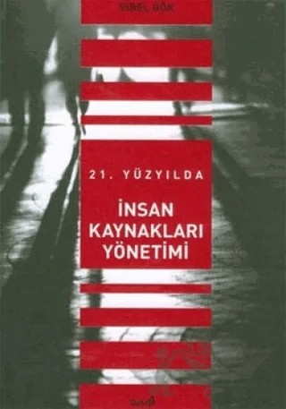 21. Yüzyılda İnsan Kaynakları Yönetimi – Sibel Gök – Beta Yayınevi kitap kapağı