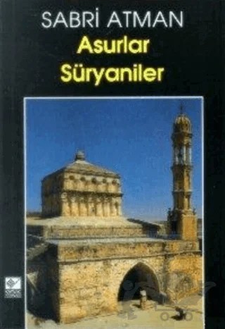 Asurlar Süryaniler – Sabri Atman – Kaynak Yayınları kitap kapağı