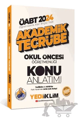 2024 ÖABT Akademik Tecrübe Okul öncesi Öğretmenliği Konu Anlatımı – Mehmet Kanak – Yediiklim Yayınları kitap kapağı