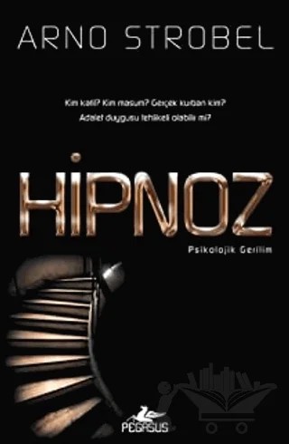 Hipnoz – Arno Strobel – Pegasus Yayınları kitap kapağı