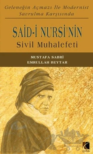 Said-i Nursi’nin Sivil Muhalefeti – Mustafa Sabri – Çıra Yayınları kitap kapağı