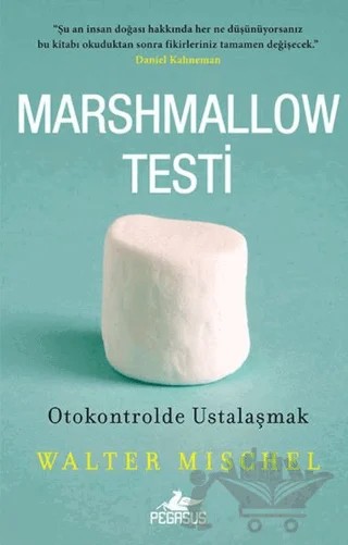 Marshmallow Testi – Walter Mischel – Pegasus Yayınları kitap kapağı