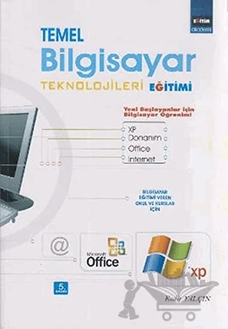 Temel Bilgisayar Teknolojileri Eğitimi – Kadir Yalçın – Eğitim Yayınevi kitap kapağı