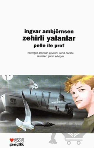 Zehirli Yalanlar – Ingvar Ambjörnsen – Can Çocuk Yayınları kitap kapağı
