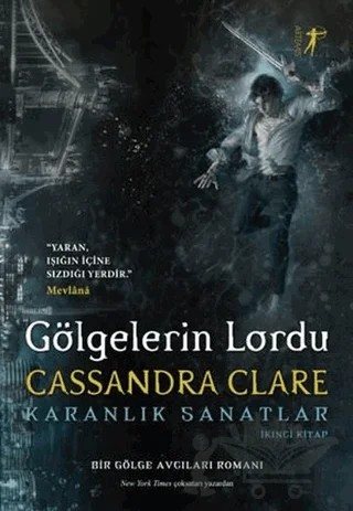 Gölgelerin Lordu - Karanlık Sanatlar İkinci Kitap – Cassandra Clare – Artemis Yayınları kitap kapağı