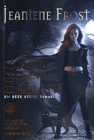 Şimdi Mezar Zamanı – Jeaniene Frost – Artemis Yayınları kitap kapağı
