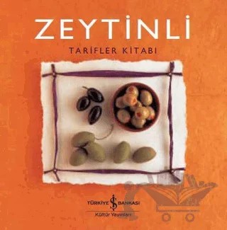 Zeytinli Tarifler Kitabı – Helen Sudell – İş Bankası Kültür Yayınları kitap kapağı