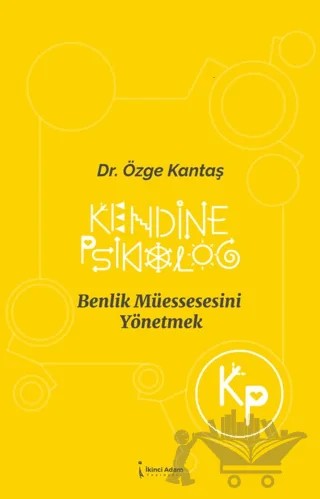 Kendine Psikolog – Özge Kantaş – İkinci Adam Yayınları kitap kapağı