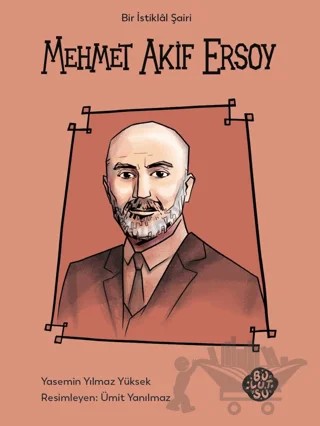 Mehmet Akif Ersoy – Yasemin Yılmaz Yüksek – Bulutsu Yayınları kitap kapağı