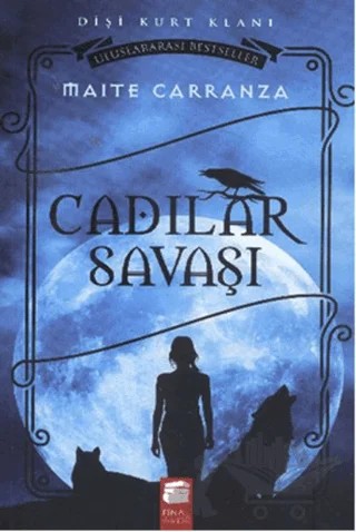 Dişi Kurt Klanı - Cadılar Savaşı – Maite Carranza – Final Kültür Sanat Yayınları kitap kapağı
