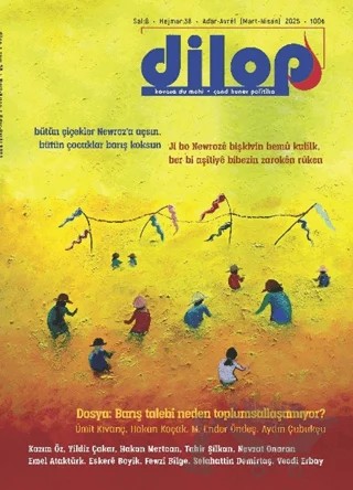 Dilop 2 Aylık Türkçe-Kürtçe Kültür Sanat Dergisi Sayı: 38 (Mart-Nisan) – Dilop Dergisi Yayınları kitap kapağı