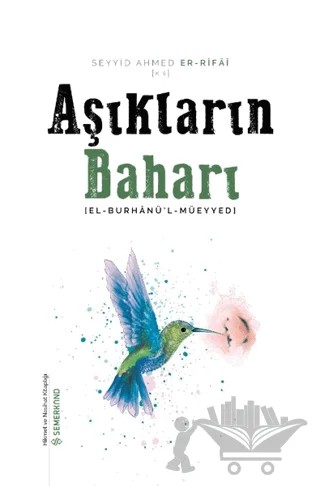 Aşıkların Baharı – Seyyid Ahmed Er Rifai – Semerkand Yayınları kitap kapağı