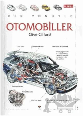 Her Yönüyle Otomobiller – Clive Gifford – TÜBİTAK Yayınları kitap kapağı