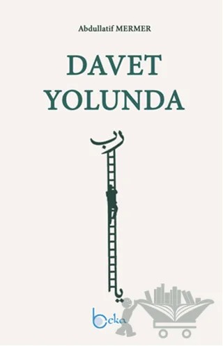 Davet Yolunda – Abdullatif Mermer – Beka Yayınları kitap kapağı