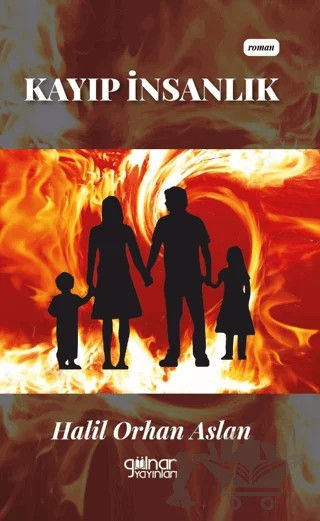 Kayıp İnsanlık – Halil Orhan Aslan – Gülnar Yayınları kitap kapağı